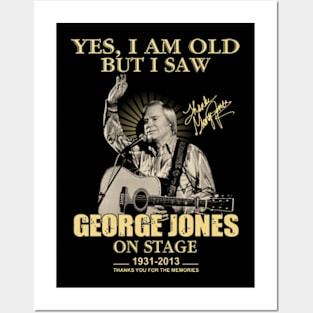 Yes I Am Old But I Saw On Stage 1931 2013 Signature Posters and Art